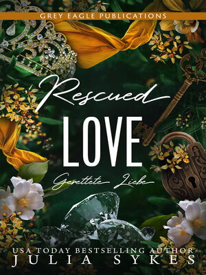 cover image of Rescued Love--Gerettete Liebe